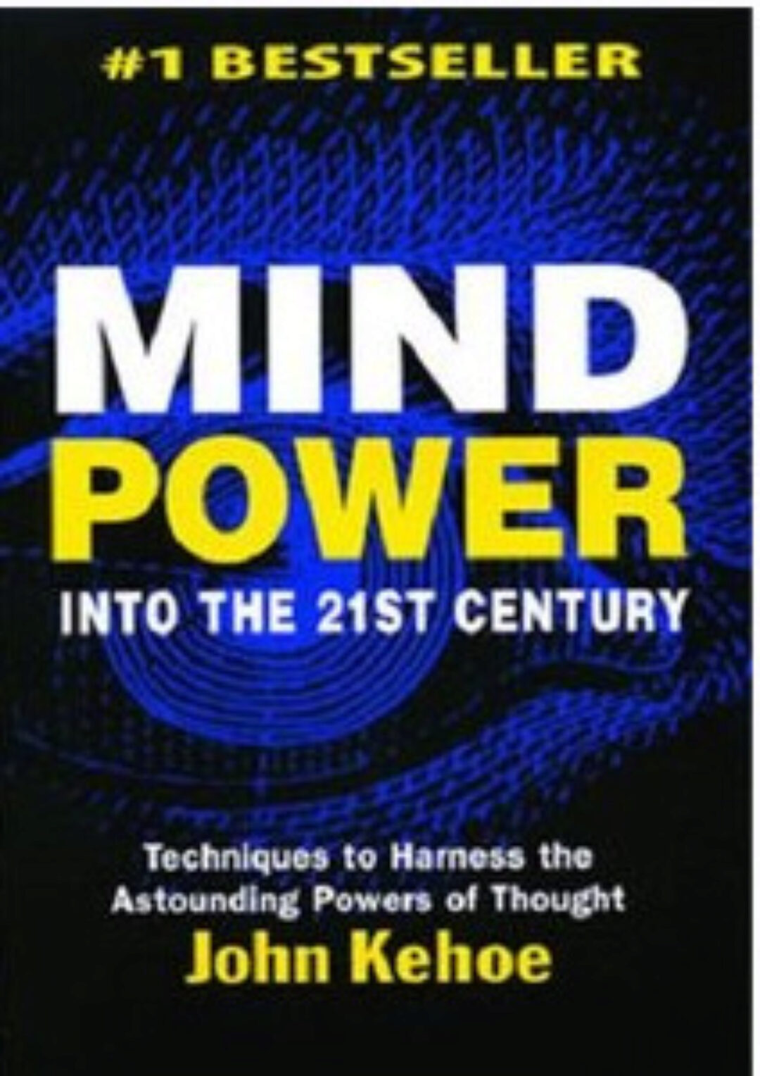 The Complete Mind Power Home Study Program (John Kehoe)