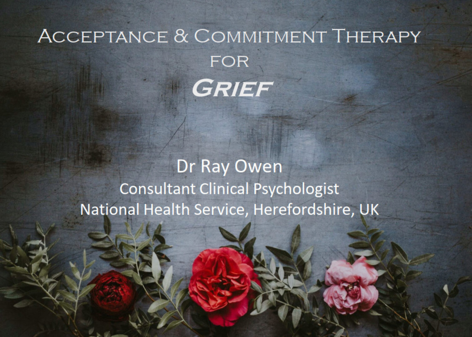 ACT в работе с горем и утратой (Рей Оуэн)