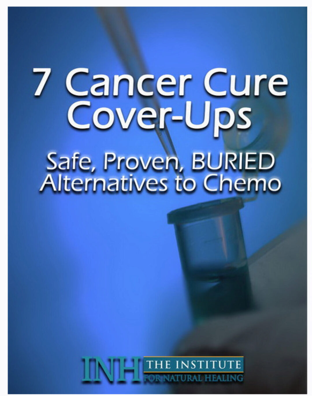 [Institute for Natural Healing] Цикл Анти-рак #1.7 протоколов альтернатива химиотерапии