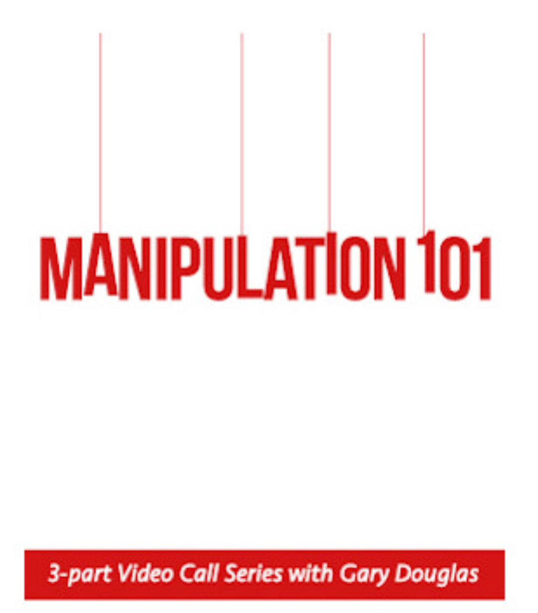 [Access Consciousness] Манипуляция 101 - Manipulation 101 jul 18 teleseries (Gary Douglas, Гэри Дуглас)