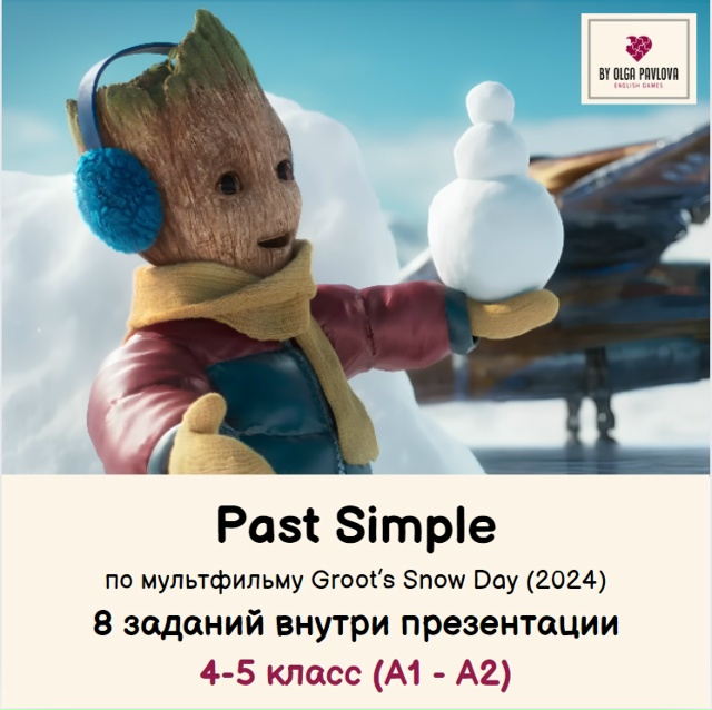 [English games] Past Simple (regular + irregular) по мультфильму Groot's Snow Day (Ольга Павлова)