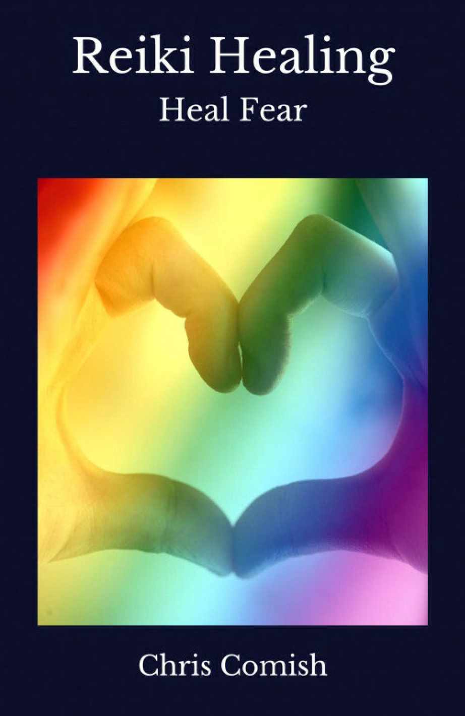 Исцеление Рейки. Исцеление Страха (Chris Comish)